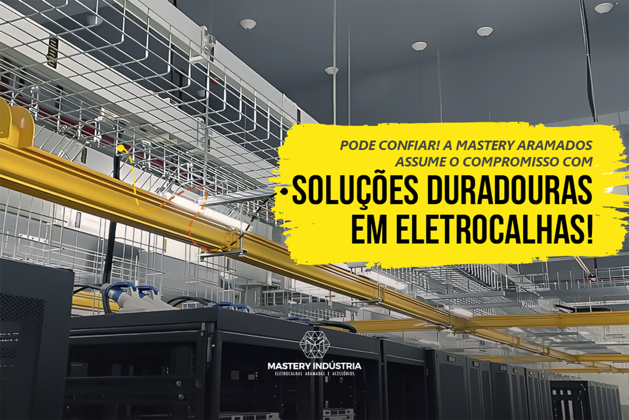Soluções Duradouras em Eletrocalhas