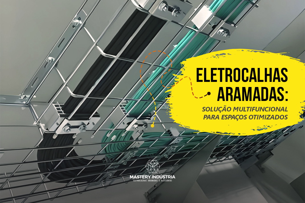 Eletrocalhas Aramadas: Solução Multifuncional para Espaços Otimizados