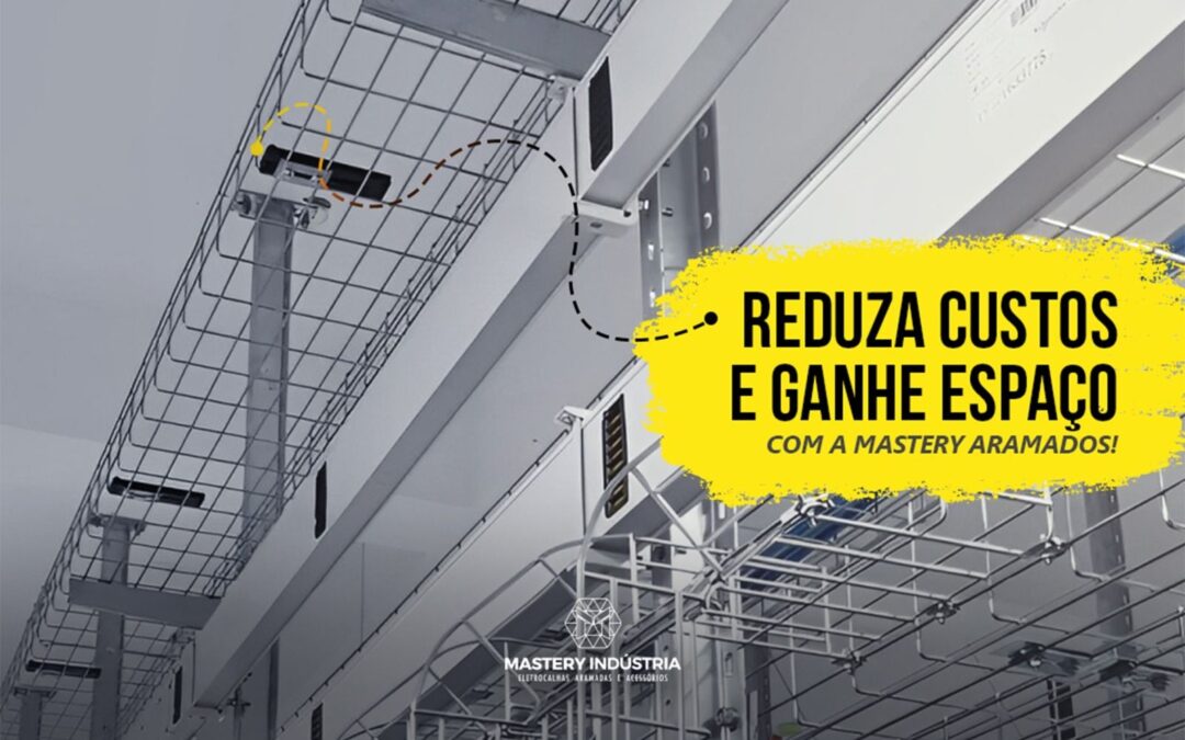 Reduza Custos e Ganhe Espaço com a Mastery Aramados!