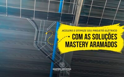 Acelere e Otimize Seu Projeto Elétrico com as Soluções Mastery Aramados