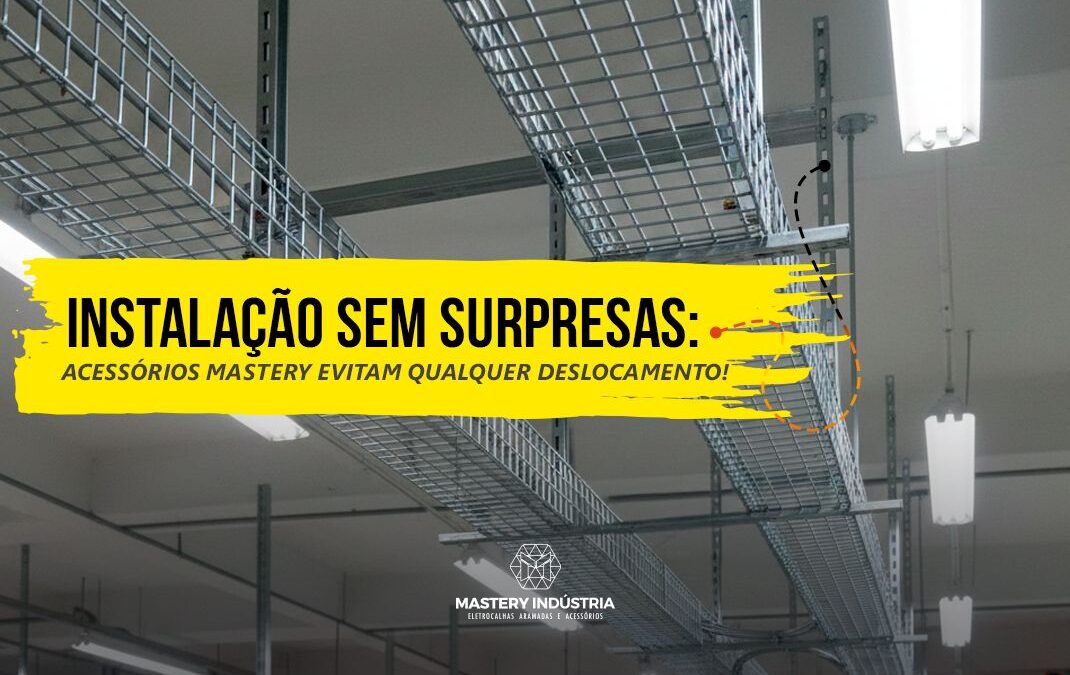 Instalação Sem Surpresas Acessórios Mastery Evitam Qualquer Deslocamento