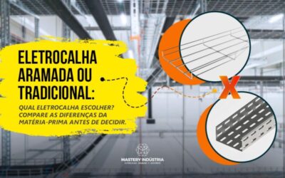 Eletrocalha Aramada ou Tradicional?