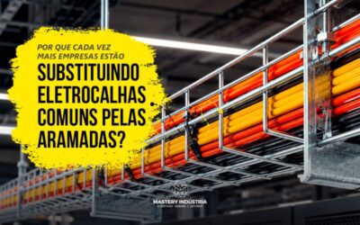 Por Que Cada Vez Mais Empresas Estão Substituindo Eletrocalhas Comuns Pelas Aramadas?