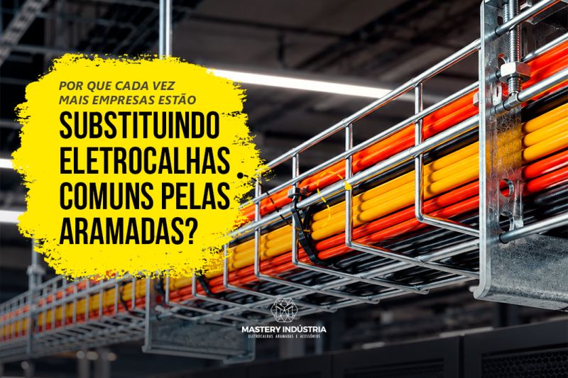 Por Que Cada Vez Mais Empresas Estão Substituindo Eletrocalhas Comuns Pelas Aramadas Por Que Cada Vez Mais Empresas Estão Substituindo Eletrocalhas Comuns Pelas Aramadas?