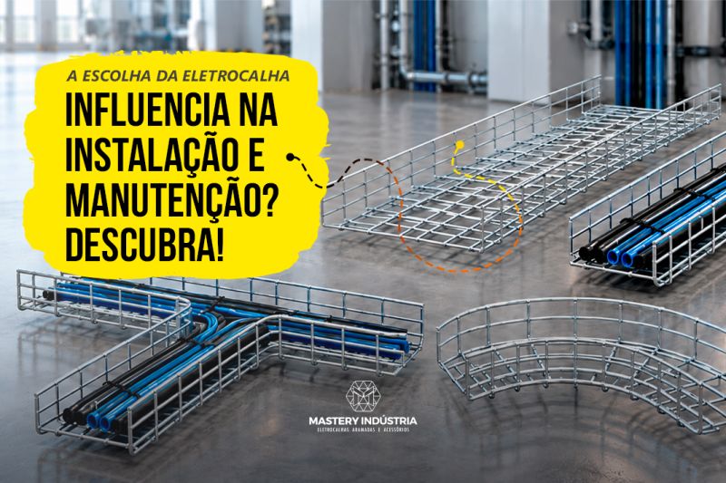 A Escolha da Eletrocalha Influencia na Instalação e Manutenção Descubra A Escolha da Eletrocalha Influencia na Instalação e Manutenção? Descubra!